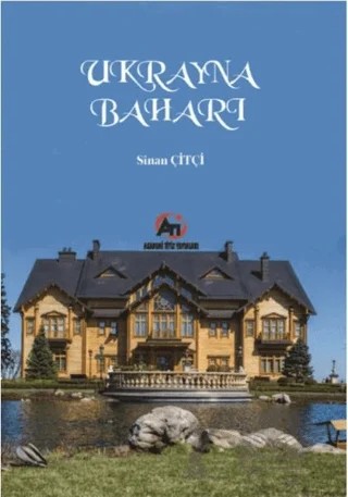 Ukrayna Baharı – Sinan Çiftçi – Akademi Titiz Yayınları kitap kapağı