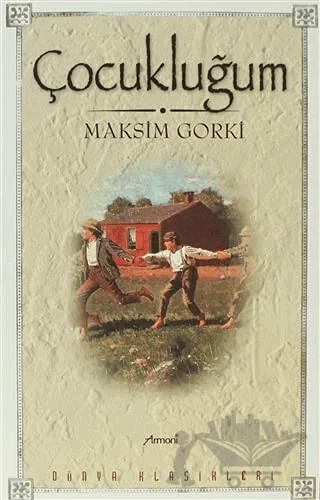 Çocukluğum – Maksim Gorki – Armoni Yayıncılık kitap kapağı