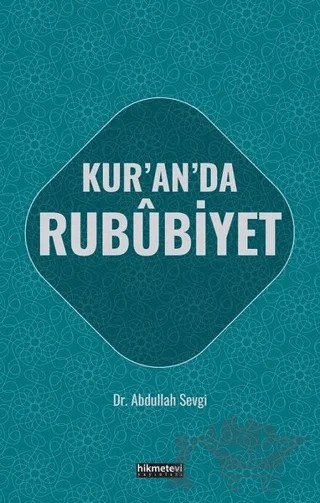 Kur'an'da Rububiyet – Abdullah Sevgi – Hikmetevi Yayınları kitap kapağı