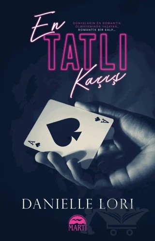 En Tatlı Kaçış – Danielle Lori – Martı Yayınları kitap kapağı
