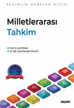 Milletlerarası Tahkim – Seçimlik Dersler Dizisi – – Işıl Özkan, Bengül Kavlak – Seçkin Yayıncılık kitap kapağı