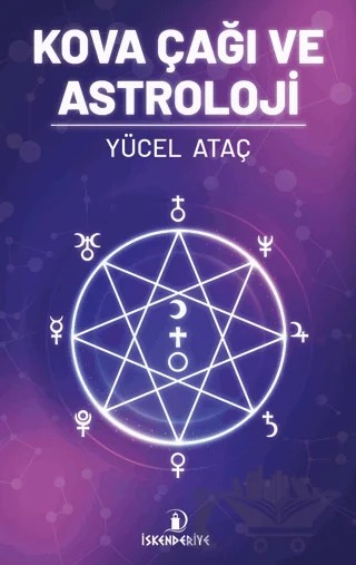 Kova Çağı Ve Astroloji – Yücel Ataç – İskenderiye Yayınları kitap kapağı