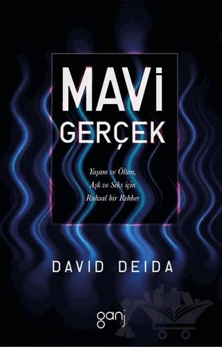 Mavi Gerçek – David Deida – Ganj Kitap kitap kapağı