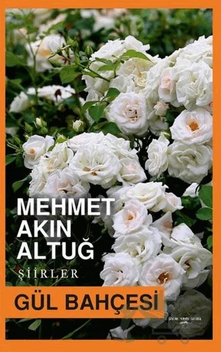 Gül Bahçesi – Mehmet Akın Altuğ – Sokak Kitapları Yayınları kitap kapağı