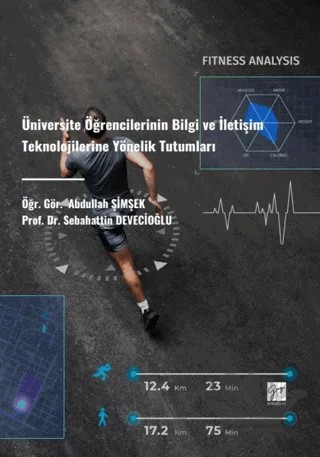 Üniversite Öğrencilerinin Bilgi Ve İletişim Teknolojilerine Yönelik Tutumları – Abdullah Şimşek, Sebahattin Devecioğlu – Gazi Kitabevi kitap kapağı