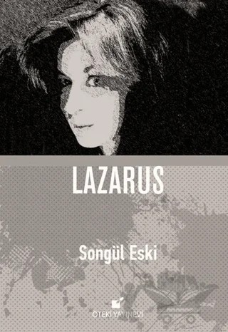 Lazarus – Songül Eski – Öteki Yayınevi kitap kapağı