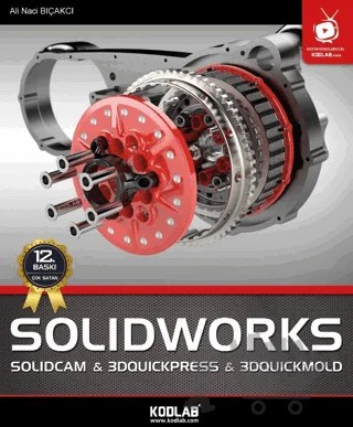 SolidWorks & Solidcam 2018 – Ali Naci Bıçakcı – Kodlab Yayın Dağıtım kitap kapağı