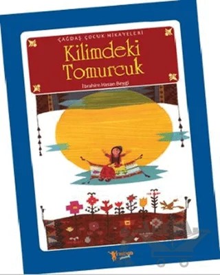 Kilimdeki Tomurcuk – İbrahim Hasan Beygi – Neva Çocuk kitap kapağı