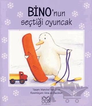 Bino’nun Seçtiği Oyuncak – Marchel van Driel – 1001 Çiçek Kitaplar kitap kapağı
