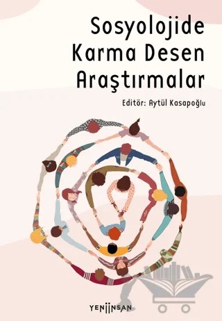Sosyolojide Karma Desen Araştırmaları – Kolektif – Yeni İnsan Yayınevi kitap kapağı