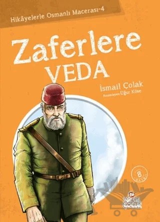 Zaferlere Veda – İsmail Çolak – Nesil Çocuk Yayınları kitap kapağı