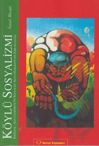 Köylü Sosyalizmi – İsmail Hardal – Sorun Yayınları kitap kapağı