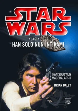 Star Wars Klasik Seri Han Solo’nun İntikamı – Brian Daley – İthaki Yayınları kitap kapağı
