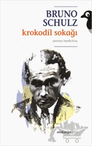 Krokodil Sokağı – Bruno Schulz – Alakarga Sanat Yayınları kitap kapağı