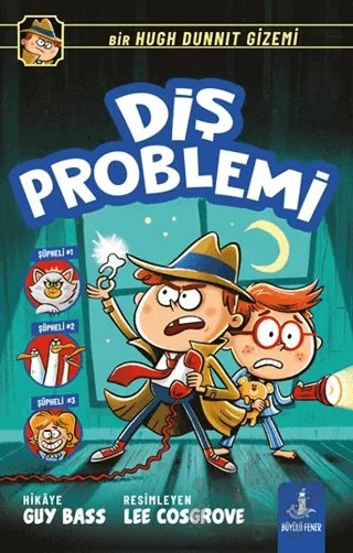 Diş Problemi – Guy Bass – Büyülü Fener Yayınları kitap kapağı