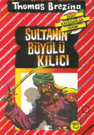 Sultanın Büyülü Kılıcı - Türkiye’de Bir Macera – Thomas Brezina – Say Çocuk kitap kapağı