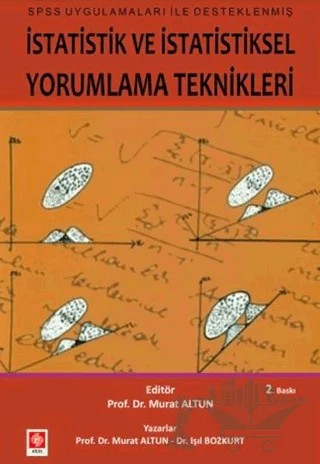 İstatistik ve İstatistiksel Yorumlama Teknikleri – Murat Altun, Işıl Bozkurt – Ekin Basım Yayın kitap kapağı