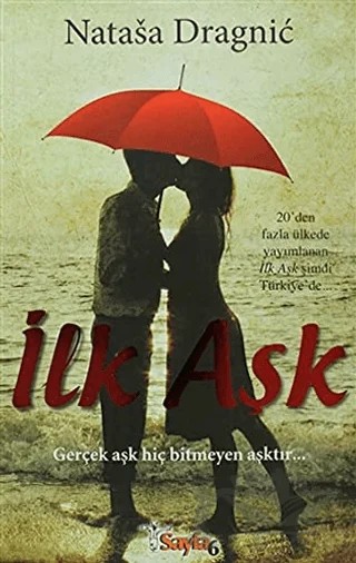 İlk Aşk – Natasa Dragnic – Sayfa6 Yayınları kitap kapağı
