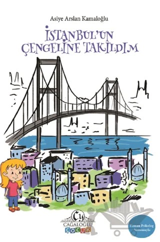 İstanbul’un Çengeline Takıldım – Asiye Arslan Kamaloğlu – Cağaloğlu Yayınevi kitap kapağı