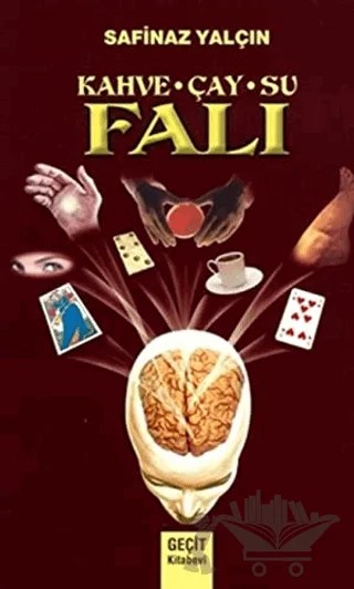 Kahve - Çay - Su Falı – Safinaz Yalçın – Geçit Kitabevi kitap kapağı