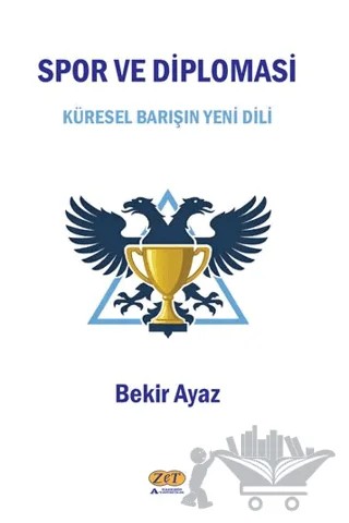 Spor ve Diplomasi – Bekir Ayaz – Zet Yayınları kitap kapağı