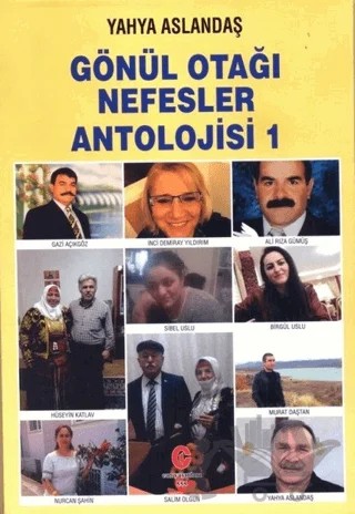 Gönül Otağı Nefesler Antolojisi 1 – Yahya Aslandaş – Can Yayınları (Ali Adil Atalay) kitap kapağı