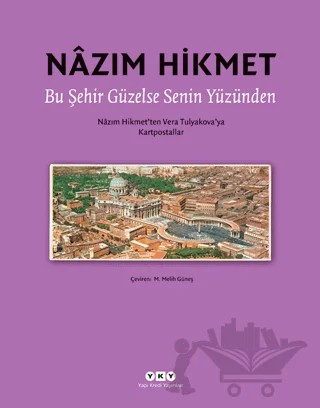 Bu Şehir Güzelse Senin Yüzünden – Nazım Hikmet Ran – Yapı Kredi Yayınları kitap kapağı