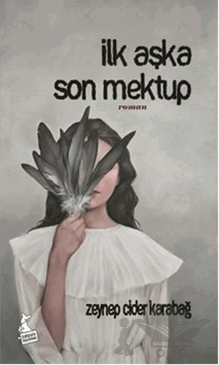 İlk Aşka Son Mektup – Zeynep Cider Karabağ – Kanguru Yayınları kitap kapağı