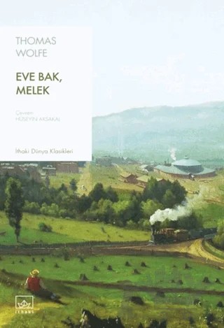 Eve Bak, Melek – Thomas Wolfe – İthaki Yayınları kitap kapağı