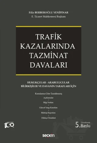 Trafik Kazalarında Tazminat Davaları – Filiz Berberoğlu Yenipınar – Seçkin Yayıncılık kitap kapağı
