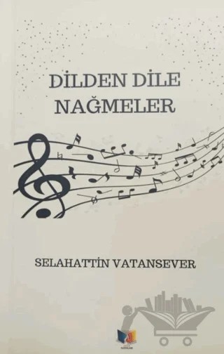 Dilden Dile Nağmeler – Selahattin Vatansever – Ateş Yayınları kitap kapağı