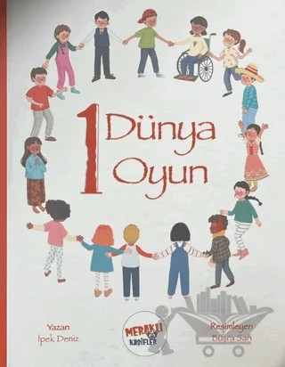 1 Dünya 1 Oyun – İpek Deniz – Meraklı Kaşifler Yayınevi kitap kapağı