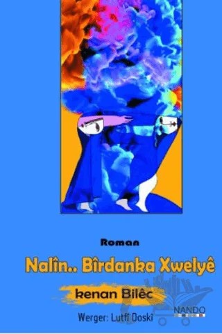 Nalin.. Birdanka Xwelye – Kenan Bilec – Nando Yayınları kitap kapağı