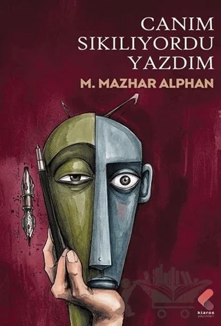Canım Sıkılıyordu Yazdım – Mazhar Alphan – Klaros Yayınları kitap kapağı