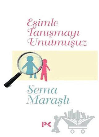 Eşimle Tanışmayı Unutmuşuz – Sema Maraşlı – Profil Kitap kitap kapağı
