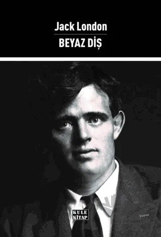 Beyaz Diş – Jack London – Kule Kitap kitap kapağı