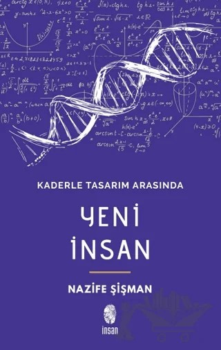 Yeni İnsan – Nazife Şişman – İnsan Yayınları kitap kapağı
