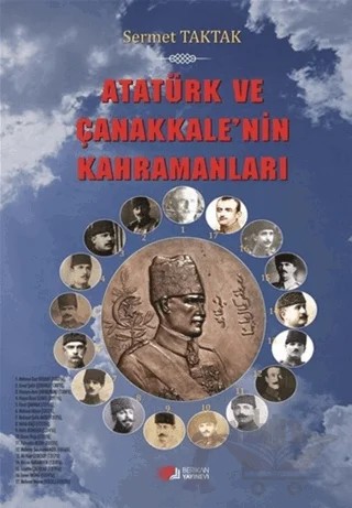 Atatürk ve Çanakkale'nin Kahramanları – Sermet Taktak – Berikan Yayınevi kitap kapağı