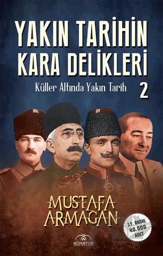 Yakın Tarihin Kara Delikleri 2 – Mustafa Armağan – Hümayun Yayınları kitap kapağı