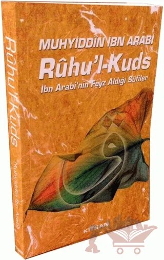 Ruhu’l Kuds İbn Arabi’nin Feyz Aldığı Sufiler – Muhyiddin İbn Arabi – Kitsan Yayınları kitap kapağı
