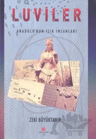 Luviler - Anadolunun Işık İnsanları – Zeki Büyüktanır – Can Yayınları (Ali Adil Atalay) kitap kapağı