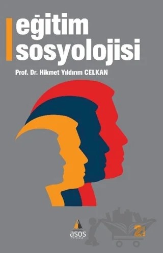 Eğitim Sosyolojisi – Hikmet Yıldırım Celkan – Asos Yayınları kitap kapağı