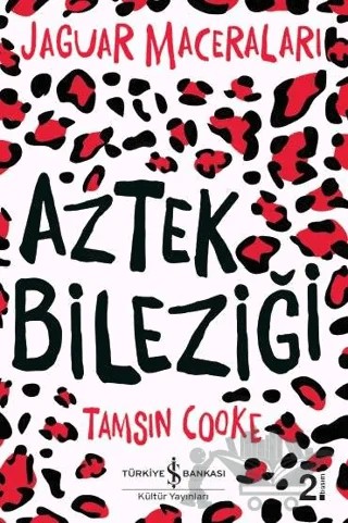 Aztek Bileziği – Tamsin Cooke – İş Bankası Kültür Yayınları kitap kapağı