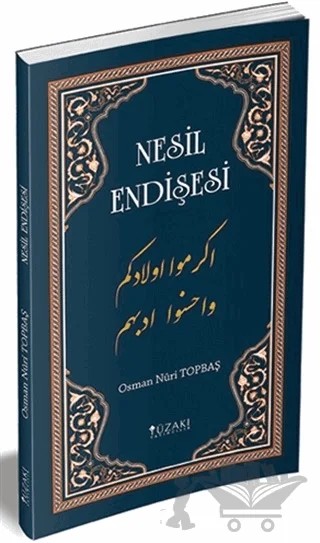 Nesil Endişesi – Osman Nuri Topbaş – Yüzakı Yayıncılık kitap kapağı