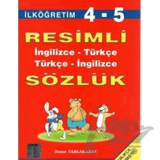 4. ve 5. Sınıf Resimli İngilizce - Türkçe Sözlük – İhsan Tarlakazan – Gizem Yayıncılık kitap kapağı