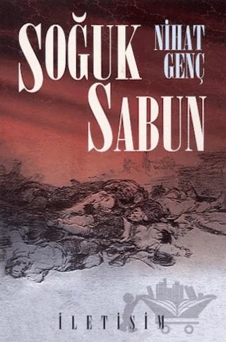 Soğuk Sabun – Nihat Genç – İletişim Yayınevi kitap kapağı