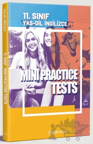 YKS-DİL İngilizce 11. Sınıf Mini Practice Tests – Kolektif – Akın Dil Eğitim kitap kapağı