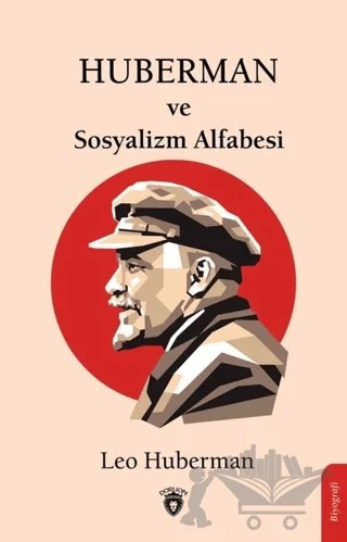 Huberman ve Sosyalizm Alfabesi – Leo Huberman – Dorlion Yayınları kitap kapağı