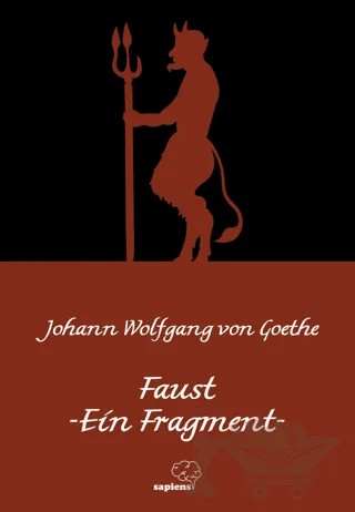Faust - Ein Fragment – Johann Wolfgang Von Goethe – Sapiens Yayınları kitap kapağı