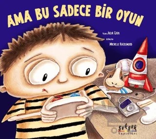 Ama Bu Sadece Bir Oyun – Julia Cook – Seksek Yayınları kitap kapağı